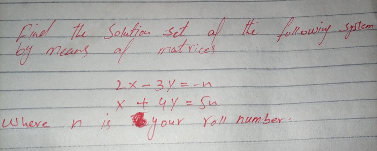 find The Soltin set al the following Spitem
by mears af
matrices
2x-3/=-n
Where
it
n s4our Yoll humber
