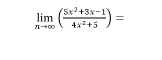 '5x2+3х-1)
lim
=
4x2+5)
n-00
