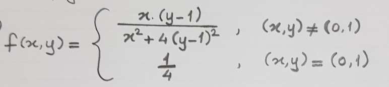 1. (y-1)
x²+4 (y-1)²
(e,y) # (0,1)
f(ox,y)=
%3D
(x,y)= (0,1)
