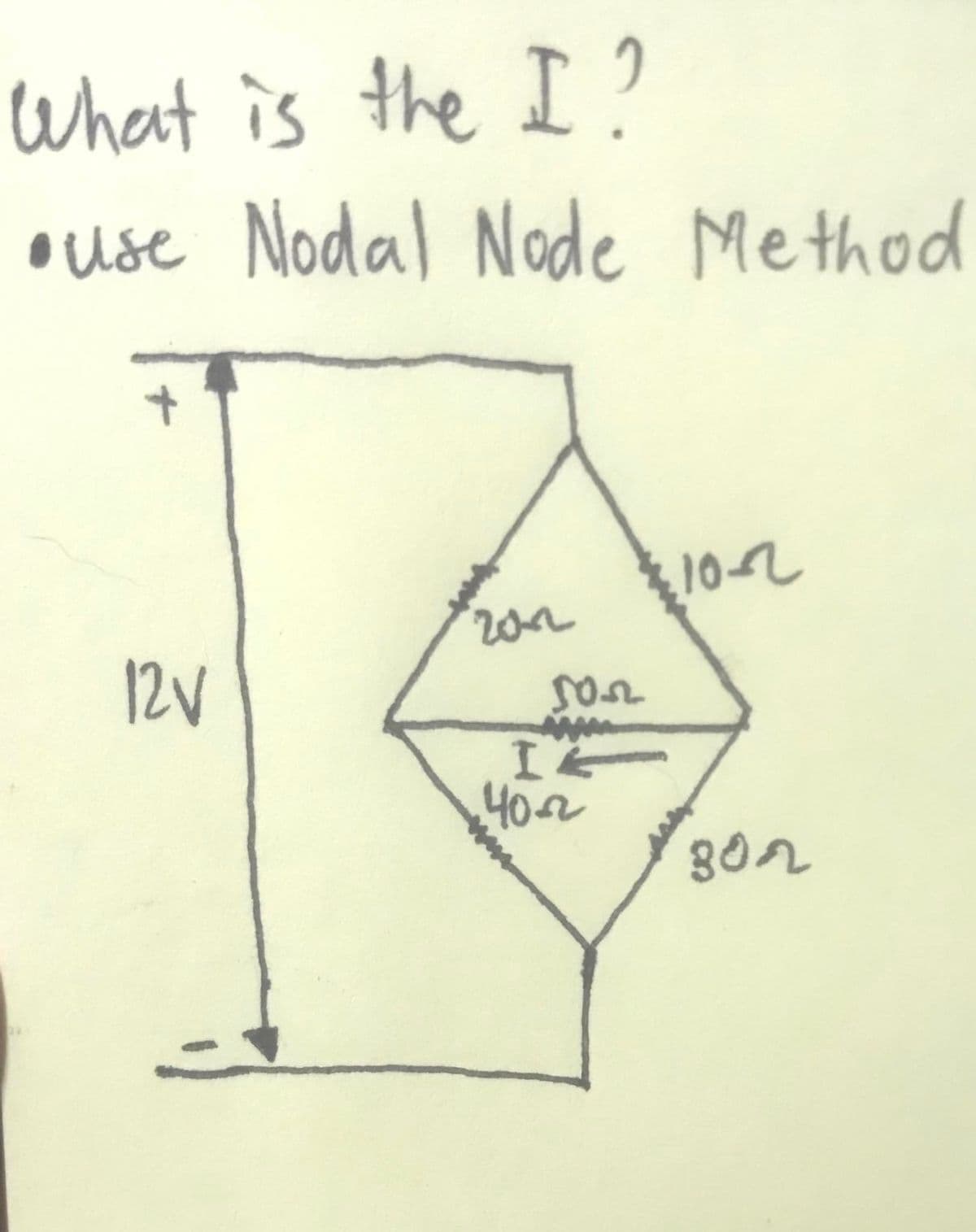 What is the I ?
oUse Nodal Node Method
10-2
2a12
12V
402
