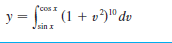 "cos I
y
(1 + v)" dv
sin x
