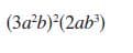 (3a²b)'(2ab³)
