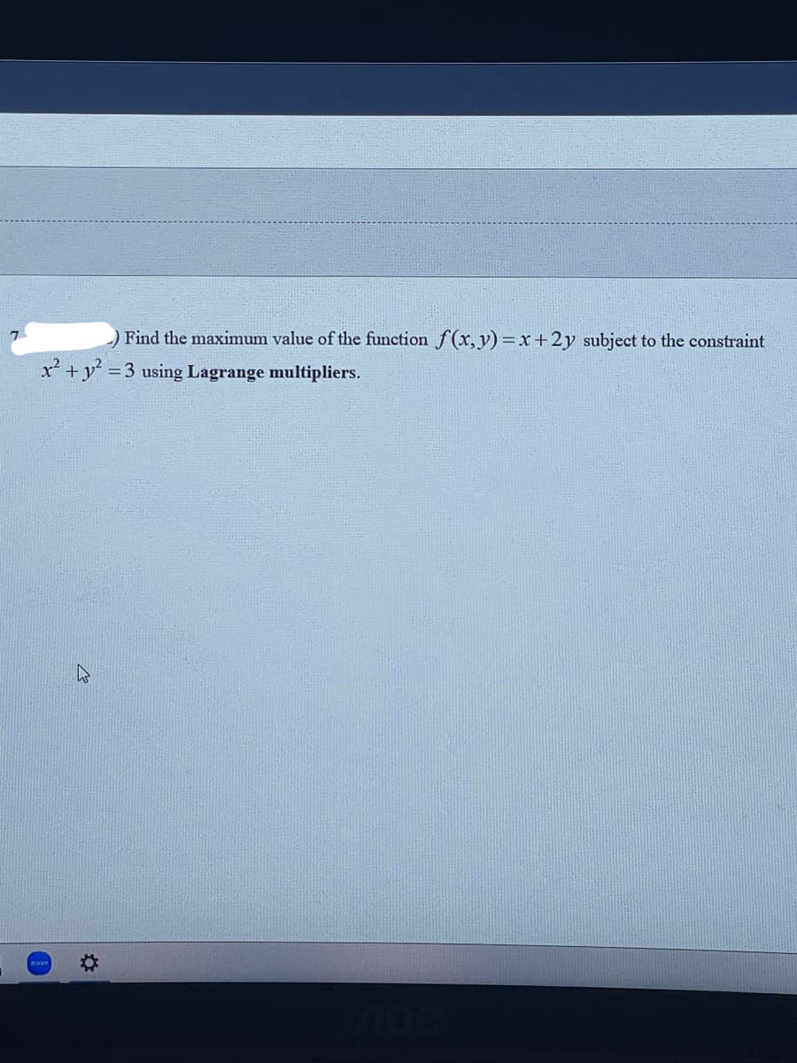 Find the maximum value of the function f(x,y)=x+2y subject to the constraint
= 3 using Lagrange multipliers.
x² + y² =
EO