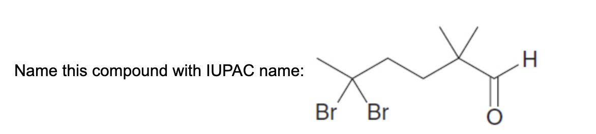 Name this compound with IUPAC name:
Br
Br
