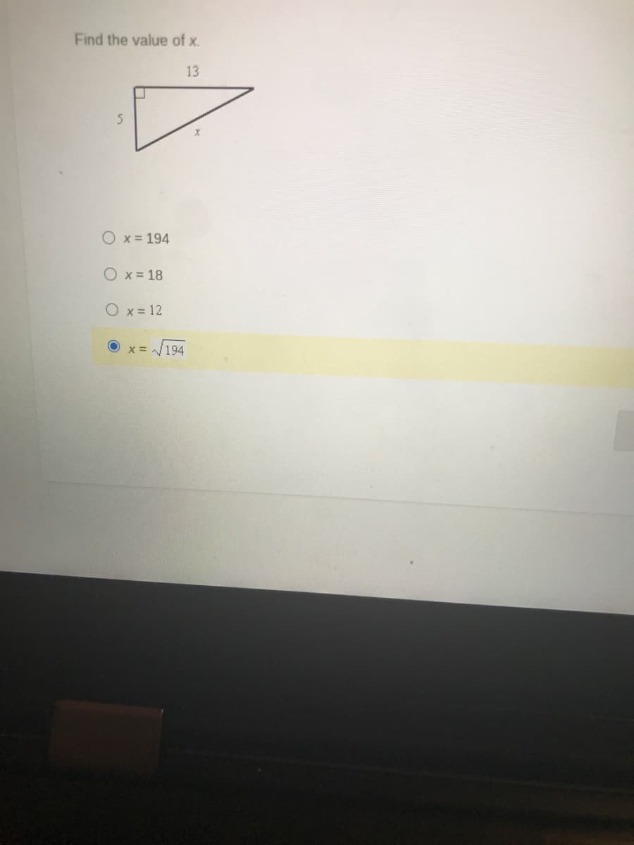 Find the value of x.
13
Ox = 194
O x = 18
O x = 12
x= 194
