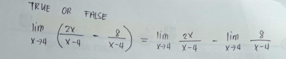 TRUE OR
FALSE
lim
lim
メー4
2X
lim
2X
X74
X -4
X-4
X-74
X-4
