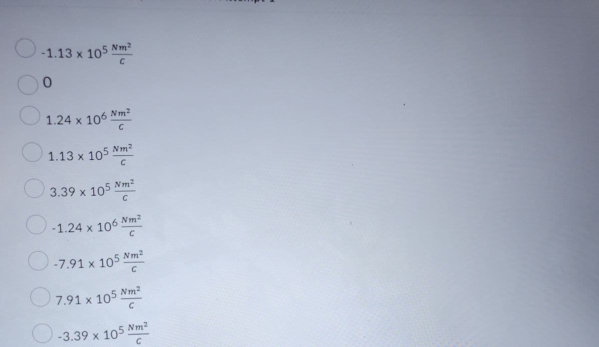 O
-1.13 x 105 Nm²
C
0
O
O
1.24 x 106
O
1.13 x 105
O
3.39 x 105 Nm²
C
O
Nm²
C
Nm²
C
-1.24 x 106
7.91 X
-7.91 x 105
Nm²
C
Nm²
C
105 Nm²
C
5 Nm²
C
-3.39 x 105