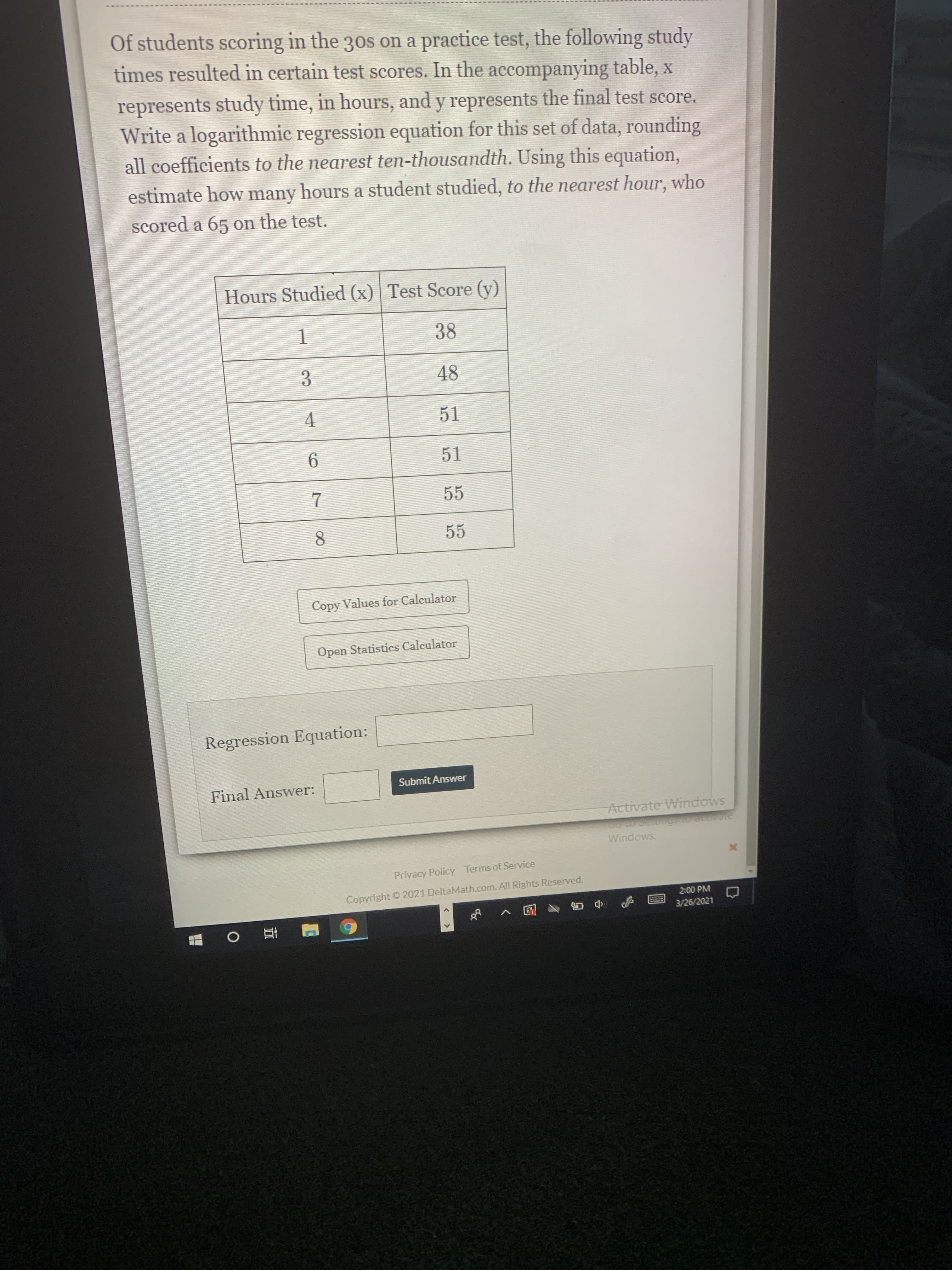 Hours Studied (x) Test Score (y)
1
38
48
51
6.
51
55
8.
55
loulator
