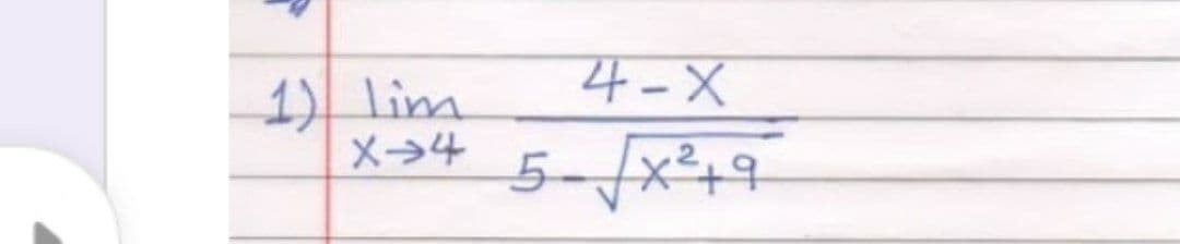 4-X
1) lim
メ→4
5-fx²49
