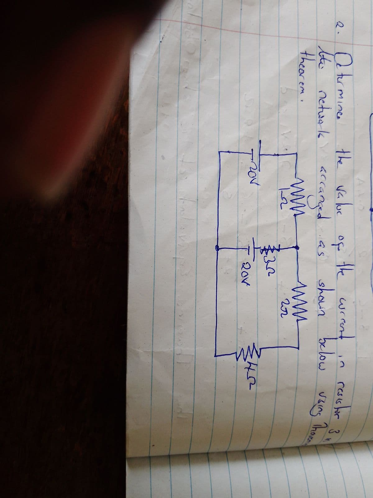 2. Determinee
the network accanged
theorem.
www.
12
pak
A
the value
of
accanged as
S
-20V
the current
32
Followays
www
202
20v
C
shown below using I
resistor
ZH-S²
3
Thoven