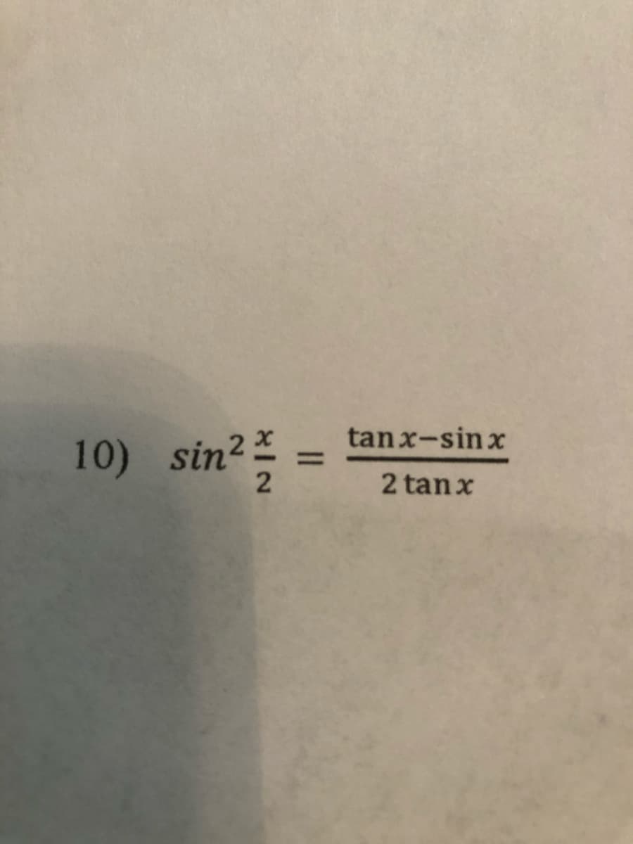 in²
tan x-sinx
10) sin2
2
2 tan x
II
