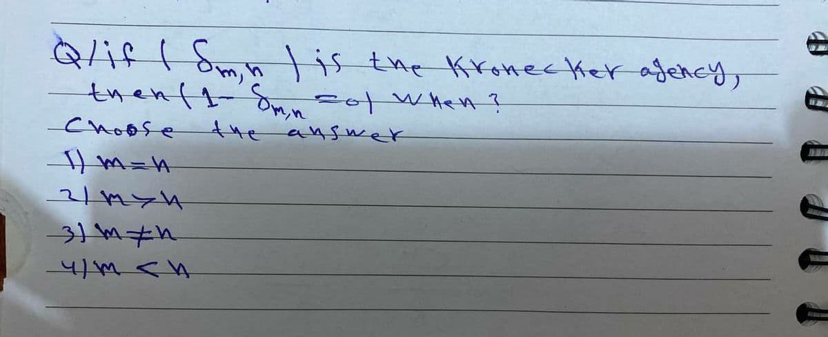 Qlif f Smn lis the Kronec Ker agency,
thentt&Omn cof when ?
Choose
the ans wer
tm=H
4/m <h
