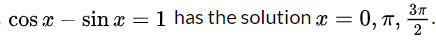 Зл
0, п,
sin
1 has the solution x
COs
2

