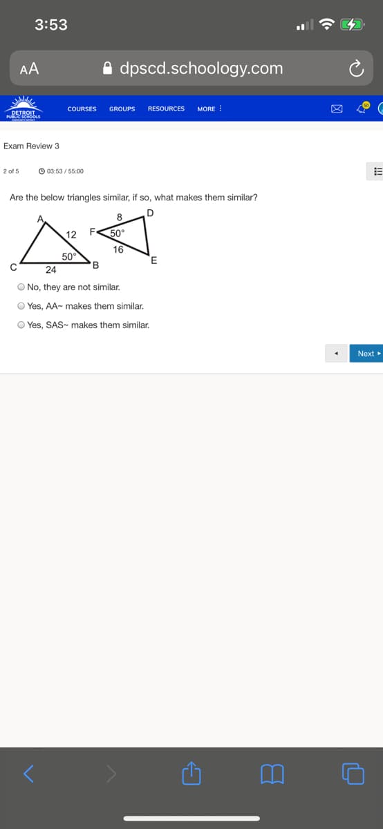 ### Exam Review 3

#### Question: 
Are the below triangles similar, if so, what makes them similar?

**Diagram Description:**
Two triangles, \(\triangle ABC\) and \(\triangle DEF\), are provided. The angles and side lengths are labeled as follows:

- For \(\triangle ABC\):
  - \( \angle A = 50^\circ \)
  - Side \( AB = 12 \)
  - Side \( AC = 24 \)
  - \( \angle C = 50^\circ \)

- For \(\triangle DEF\):
  - \( \angle D = 50^\circ \)
  - Side \( DF = 8 \)
  - Side \( DE = 16 \)
  - \( \angle F = 50^\circ \)

#### Options:
- \( \circ \) No, they are not similar.
- \( \circ \) Yes, AA~ makes them similar.
- \( \circ \) Yes, SAS~ makes them similar.

### Detailed Analysis:
The diagram shows two triangles, \(\triangle ABC\) and \(\triangle DEF\), each with a pair of corresponding angles equal (\(\angle A = 50^\circ \) with \(\angle D = 50^\circ \) and \(\angle C = 50^\circ \) with \(\angle F = 50^\circ \)). Hence, by the Angle-Angle (AA) similarity criterion, the triangles are similar because two angles of one triangle are respectively equal to two angles of the other triangle.
