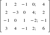 1 2
-1 0;
4
2
-3 0
4;
-1 0
1
- 2; - 1
4
-1 2;
6
2.
3.
