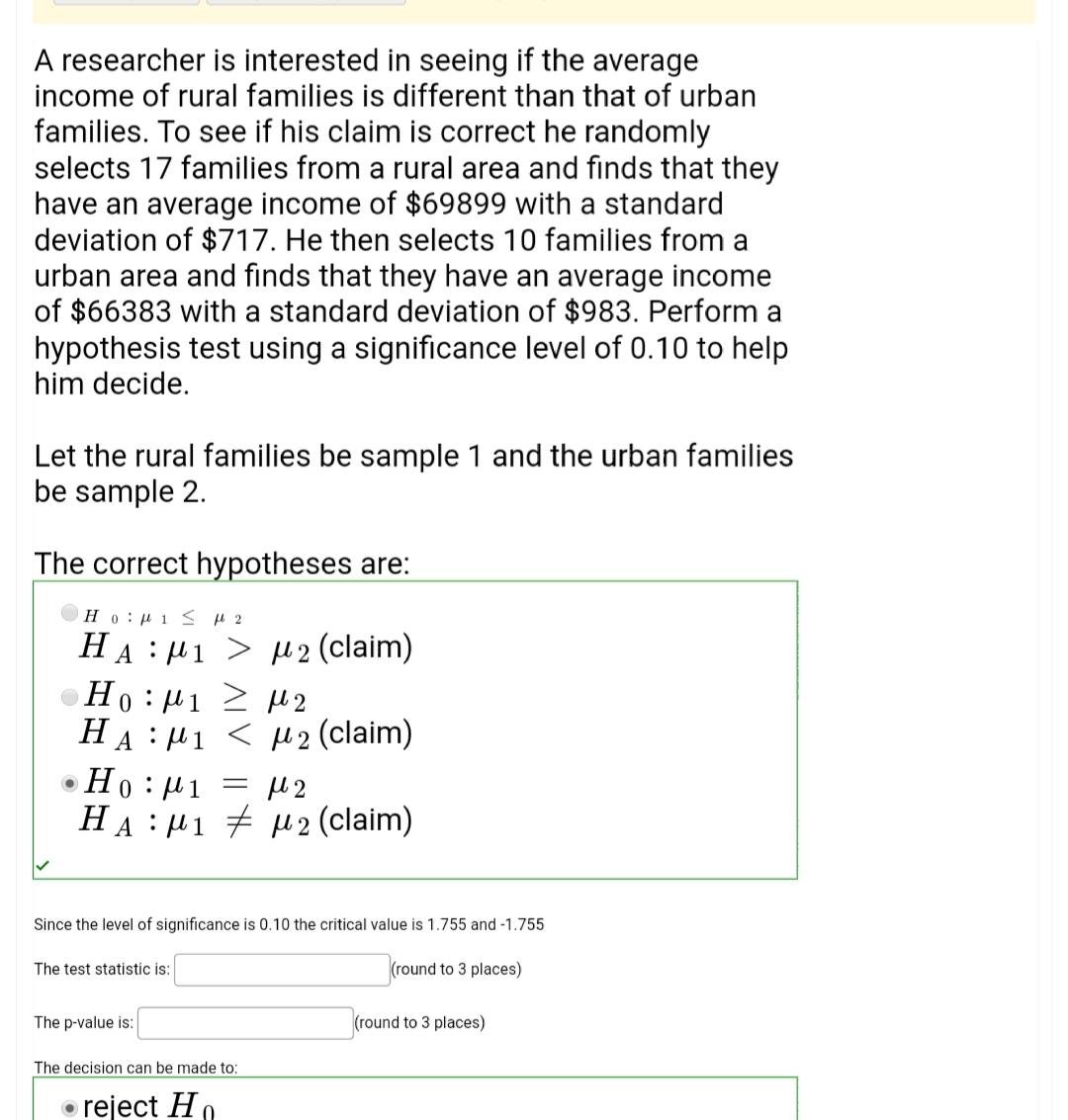 The test statistic is:
(round to 3 places)
The p-value is:
(round to 3 places)
