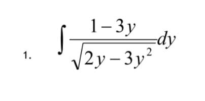 1-3у
-dy
|2у — Зу?
1.
3)
