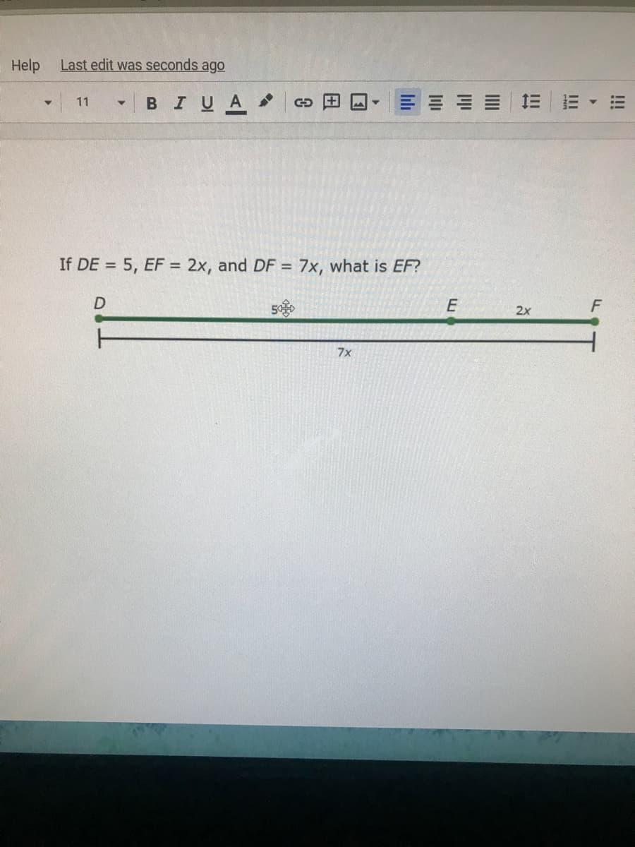 If DE = 5, EF = 2x, and DF = 7x, what is EF?
%3D
%3D
%3D
2x
7x
