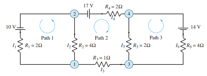 R4 = 22
4
17 V
2
10 V
14 V
Path 1
Path 2
Path 3
R¡ = 20
R2 = 42
I6R6 = 42
I5.
R5 = 22
R3= 12
3
