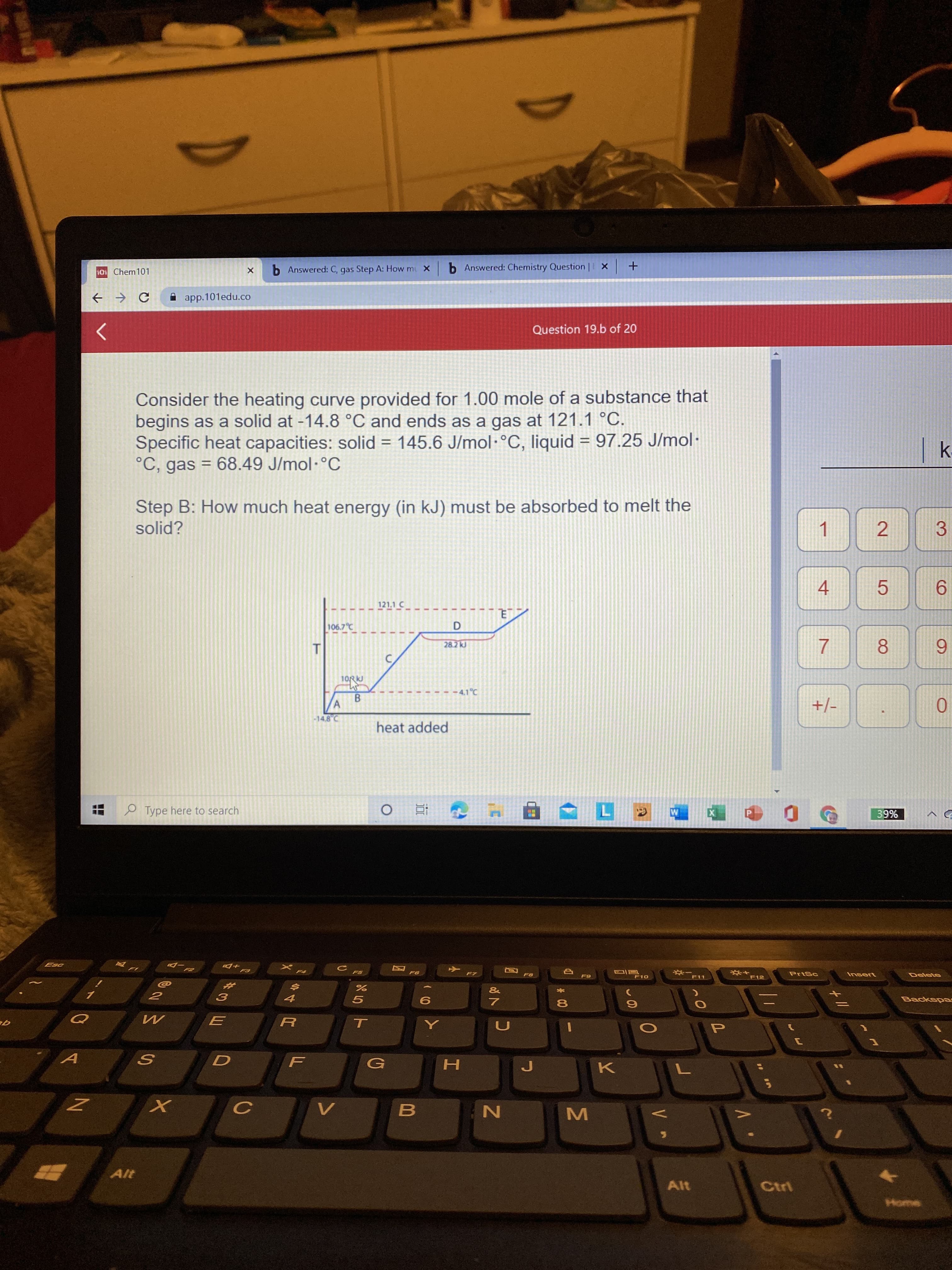 Consider the heating curve provided for 1.00 mole of a substance that
begins as a solid at -14.8 °C and ends as a gas at 121.1 °C.
Specific heat capacities: solid = 145.6 J/mol·°C, liquid = 97.25 J/mol-
°C, gas = 68.49 J/mol·°C
%3D
%3D
