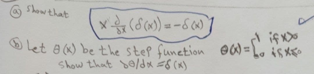 Show that
OW=L isx•
O let a(x) be the step funetion
Show that b x
