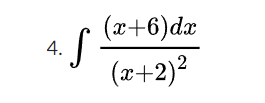 (x+6)dx
4. S
(æ+2)?
