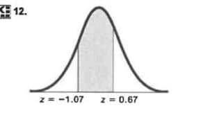 E 12.
z = -1.07
z = 0.67
