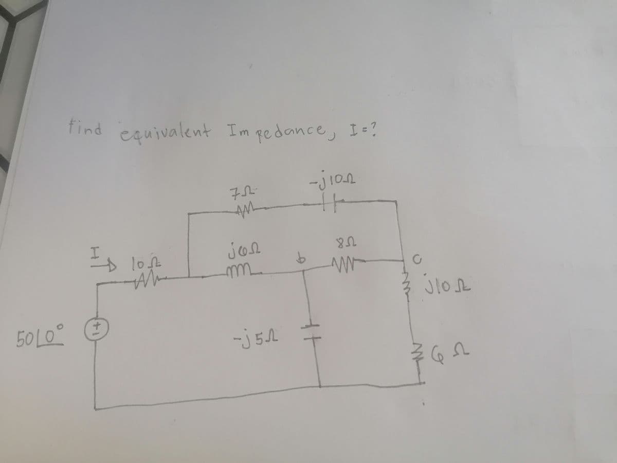 5010
find
equivalent Im Redance, I = ?
-jion
71-
AM
jon
81
m
www
-j5n
Is lost
Wh
b
+1
C
Jlos
¾622