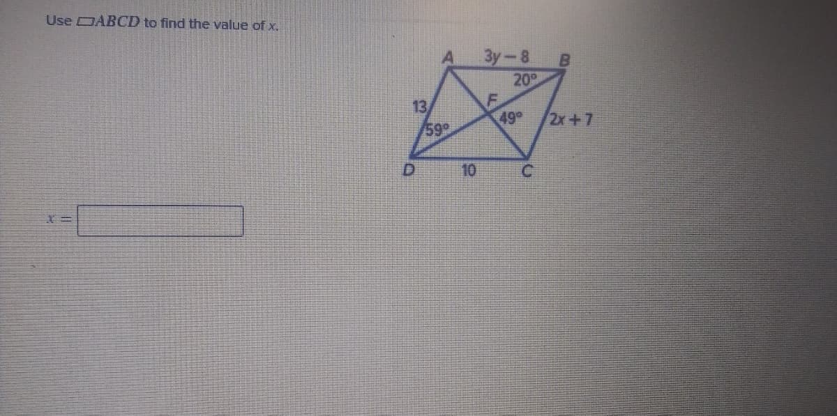 Use DABCD to find the value of x.
3y-8
B
20
13
/599
499
2x+7
10
C.
