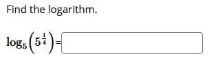 Find the logarithm.
log, (5i
