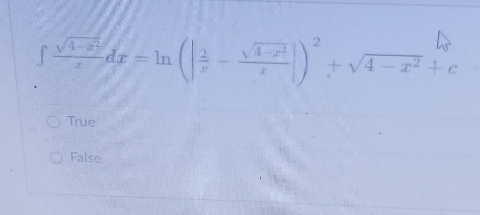 dx
= In
+ V4- r +c
True
False
