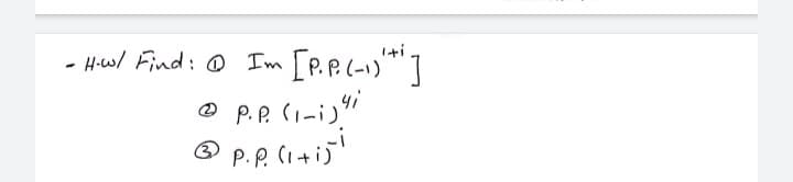 -How/ Find: O Im
Iti
[P.P.(-1)**]
P.P. (mij"i
P.P. Ci+ij!
の
