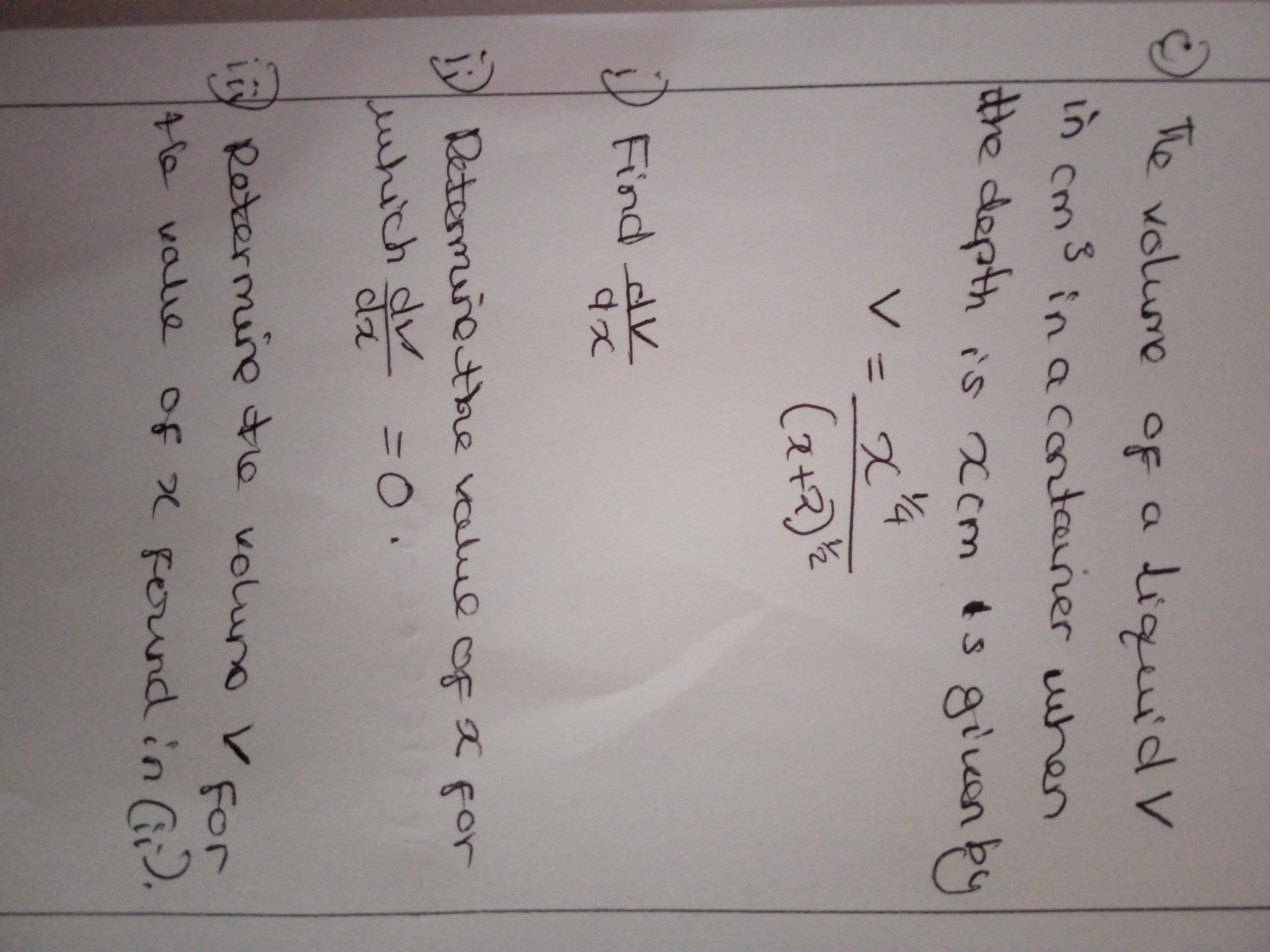 5.
The volume of a liquid V
in cm3
in a contaner uhen
the depth is xcm ts gienpy
giveenpy
