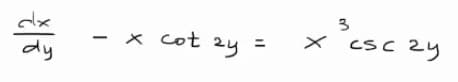 3
- x
cot 2y
CSC 2y
ニ
dy
