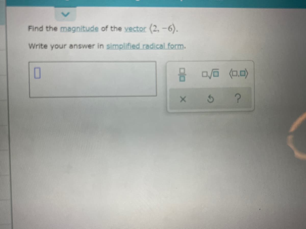 Find the magnitude of the vector (2,-6).
Write your answer in simplified radical form.
