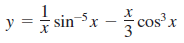 y =
sin³x
cosx
