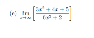 За? + 4л + 5
(е) lim
6л? + 2
