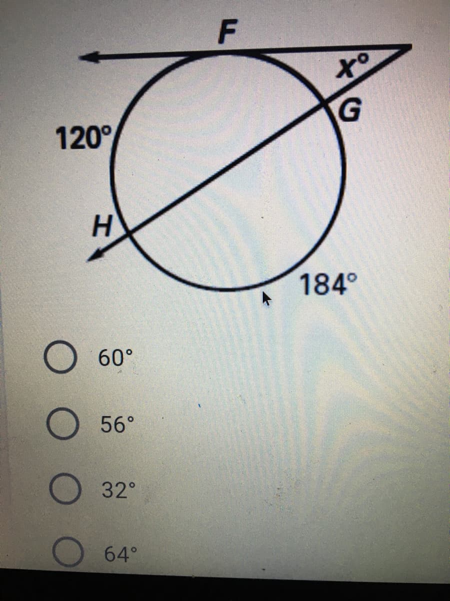 G
120°
184°
60°
56°
32°
64°
