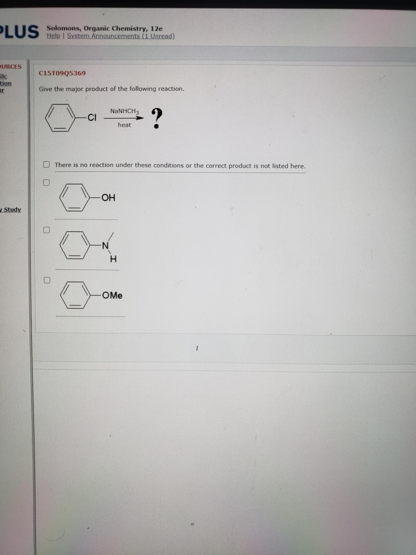 C15T09Q5369
Give the major product of the following reaction.
NANHCH3
CI
heat
