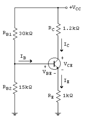 RB130k
IB
RB2.
15kQ
RC
но
+
VBE
RE
O
+Vcc
1.2kQ
Ic
VCE
IE
1kQ