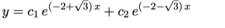 y = c1 e(-2+v3) ¤ + cz e(-2-v3) x
2-/3) ¤
