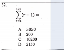 32.
100
2(r+ 1) =
·+ 1):
r=1
А 5050
в 200
с 10200
D 5150
