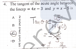 4. The tangent of the acute angle between
the linesy = 4x – 3 and y = x - 5 is
Tano
144()
13
3
