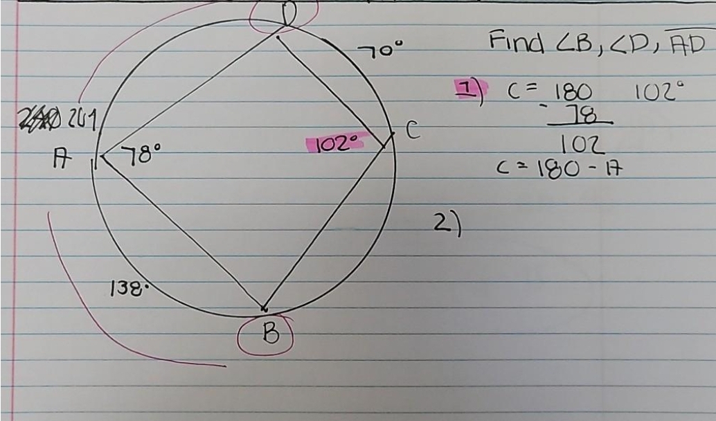 Find CB,<D, AD
70°
1) C= 180
102°
102
ca180-17
102°
78°
2)
138
