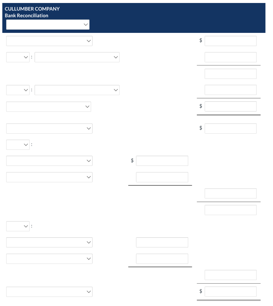 CULLUMBER COMPANY
Bank Reconciliation
2$
2$
2$
$
$
