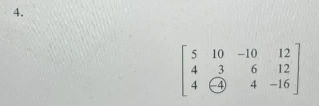 4.
5
4
4
10 -10
3
6
-4)
4
12
12
-16