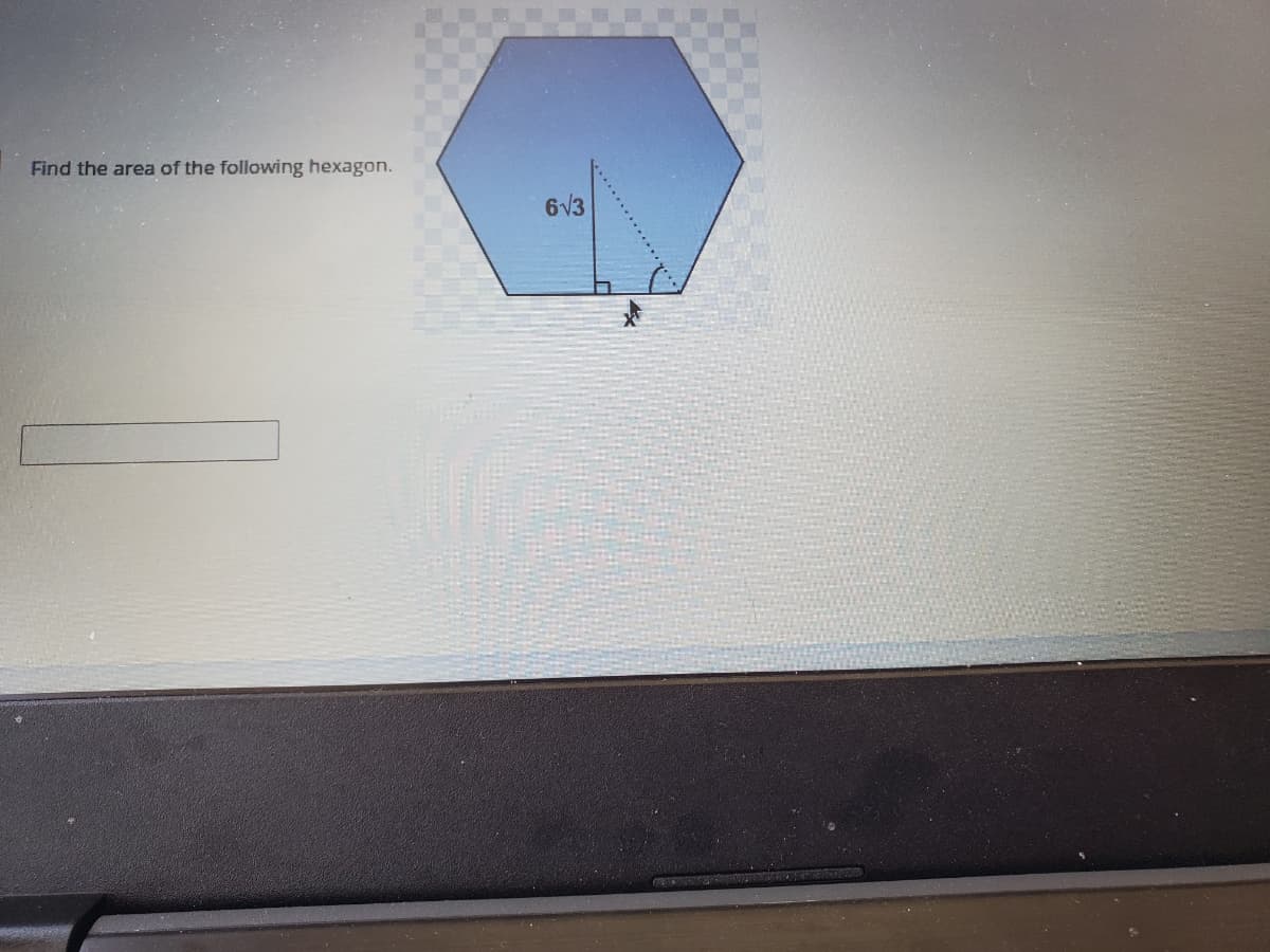 Find the area of the following hexagon.
6V3
..............y..
