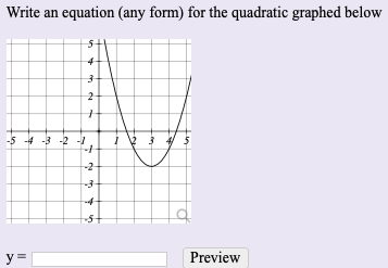 Write an equation (any form) for the quadratic graphed below
-5 -4 -3 -2 -
-2
