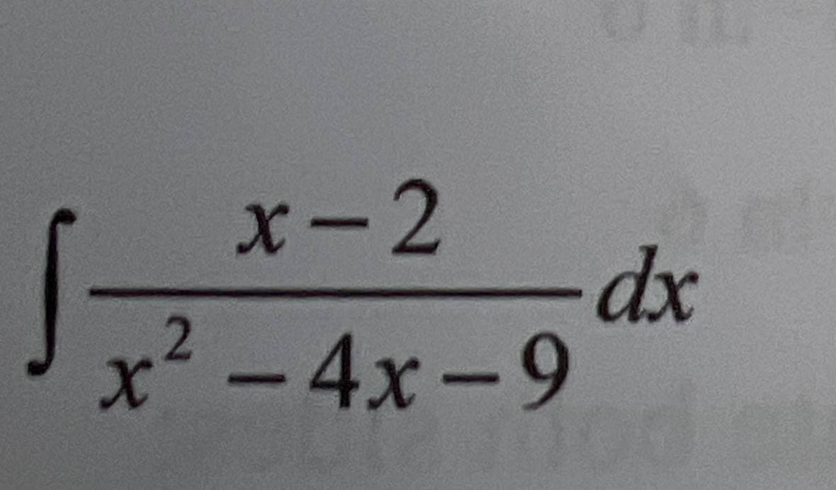 x-2
2
x² - 4x-9
dx