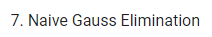 7. Naive Gauss Elimination